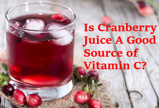Is Cranberry Juice a Good Source of Vitamin C